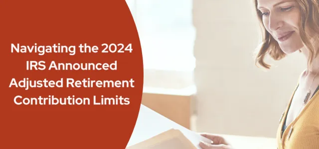 Navigating the 2024 IRS Adjusted 401(k) and IRA Contribution Limits Open configuration options