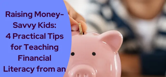 Raising Money-Savvy Kids